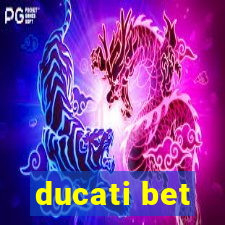 ducati bet